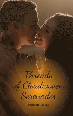 bokomslag Threads of Cloudwoven Serenades