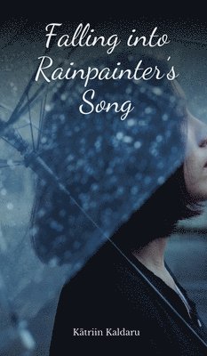 Falling into Rainpainter's Song 1