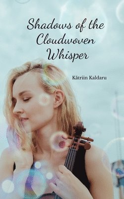 Shadows of the Cloudwoven Whisper 1