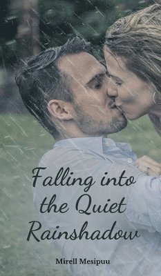 Falling into the Quiet Rainshadow 1