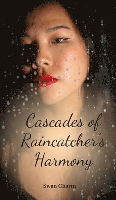 Cascades of Raincatcher's Harmony 1