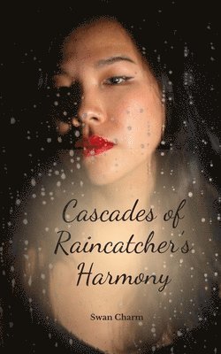 Cascades of Raincatcher's Harmony 1