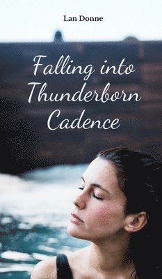 bokomslag Falling into Thunderborn Cadence