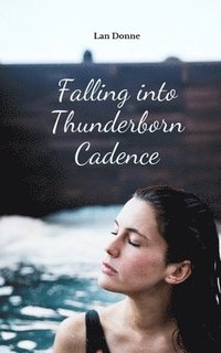 bokomslag Falling into Thunderborn Cadence