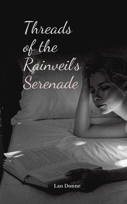 Threads of the Rainveil's Serenade 1