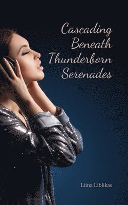 Cascading Beneath Thunderborn Serenades 1