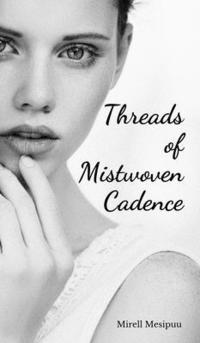 bokomslag Threads of Mistwoven Cadence