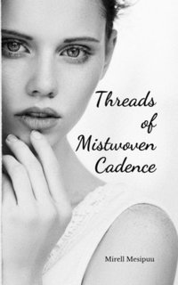 bokomslag Threads of Mistwoven Cadence