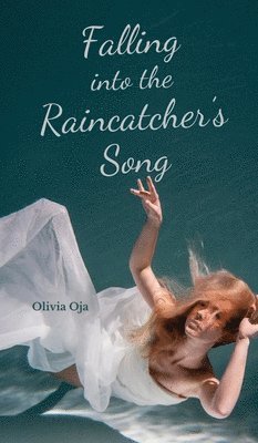 Falling into the Raincatcher's Song 1