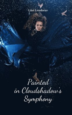 Painted in Cloudshadow's Symphony 1