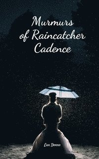 bokomslag Murmurs of Raincatcher Cadence