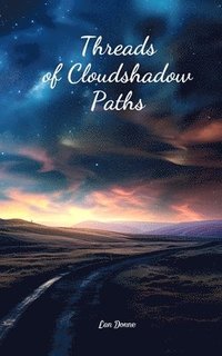 bokomslag Threads of Cloudshadow Paths