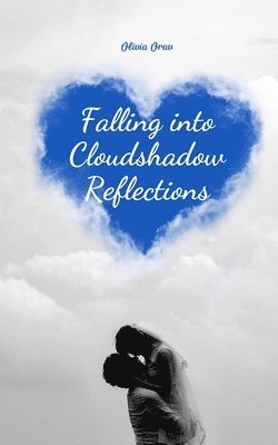 Falling into Cloudshadow Reflections 1