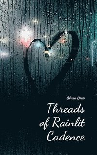 bokomslag Threads of Rainlit Cadence