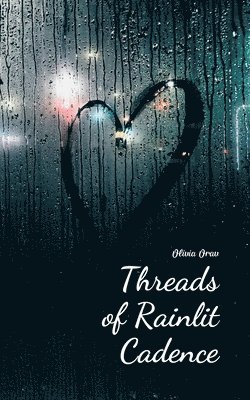 Threads of Rainlit Cadence 1