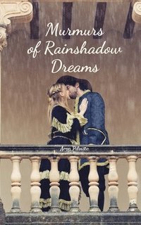 bokomslag Murmurs of Rainshadow Dreams