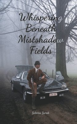 Whispering Beneath Mistshadow Fields 1