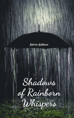 bokomslag Shadows of Rainborn Whispers