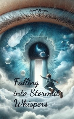 Falling into Stormlit Whispers 1