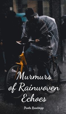 bokomslag Murmurs of Rainwoven Echoes