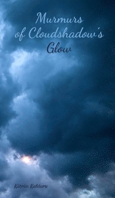 Murmurs of Cloudshadow's Glow 1