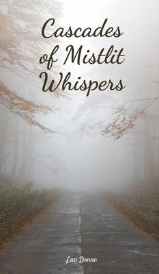 Cascades of Mistlit Whispers 1