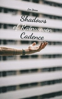 bokomslag Shadows of Rainwoven Cadence