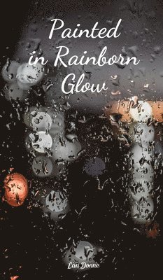 Painted in Rainborn Glow 1