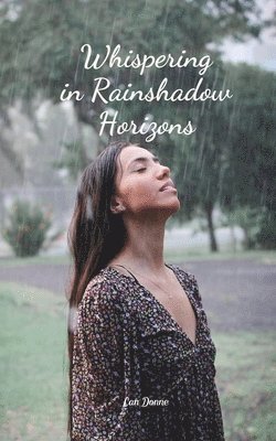 Whispering in Rainshadow Horizons 1