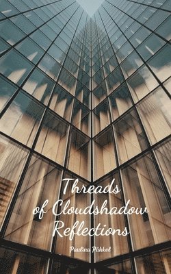 Threads of Cloudshadow Reflections 1