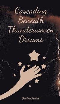 bokomslag Cascading Beneath Thunderwoven Dreams