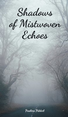 Shadows of Mistwoven Echoes 1