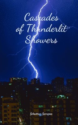 Cascades of Thunderlit Showers 1