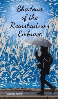 bokomslag Shadows of the Rainshadow's Embrace