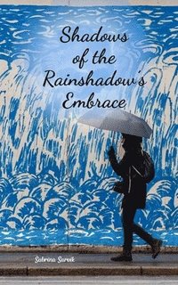 bokomslag Shadows of the Rainshadow's Embrace