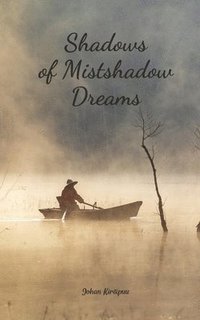 bokomslag Shadows of Mistshadow Dreams