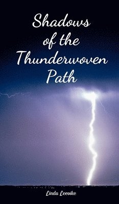 Shadows of the Thunderwoven Path 1