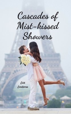 Cascades of Mist-kissed Showers 1