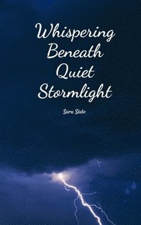 bokomslag Whispering Beneath Quiet Stormlight