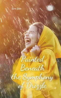 Painted Beneath the Symphony of Drizzle 1