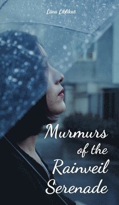 Murmurs of the Rainveil Serenade 1