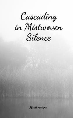 Cascading in Mistwoven Silence 1