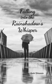 bokomslag Falling into the Rainshadow's Whisper