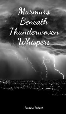 bokomslag Murmurs Beneath Thunderwoven Whispers