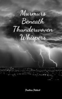 bokomslag Murmurs Beneath Thunderwoven Whispers