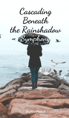 Cascading Beneath the Rainshadow Symphony 1