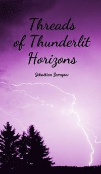 bokomslag Threads of Thunderlit Horizons