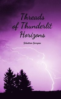 bokomslag Threads of Thunderlit Horizons