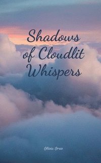 bokomslag Shadows of Cloudlit Whispers