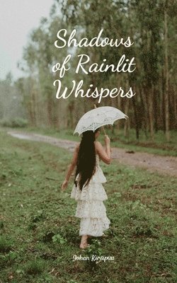 Shadows of Rainlit Whispers 1